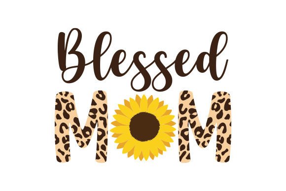 Blessed Mom Sunflower Leopard Print: A Crafts and Mother S Day Brand Review