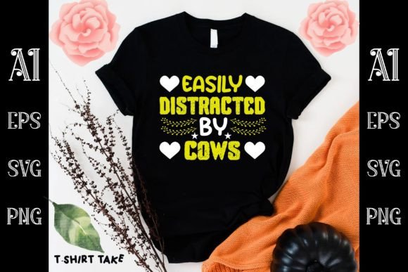Easily Distracted by Cows Graphics and T-Shirt Designs Review
