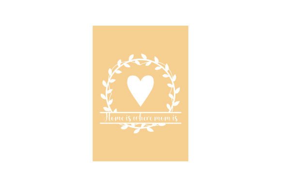 Intricate Cut Mother s Day Card - Home is Where Mom is