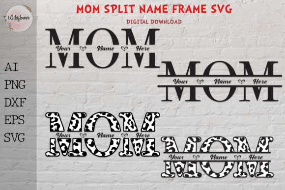 Mom Split Name Frame Svg Graphics and Crafts