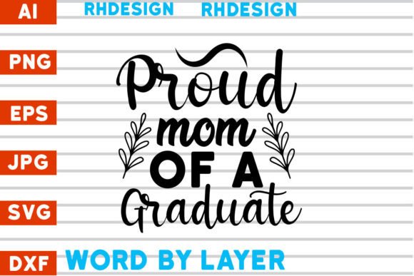 Proud Mom of a Graduate SVG Design: Graphics and Crafts Review